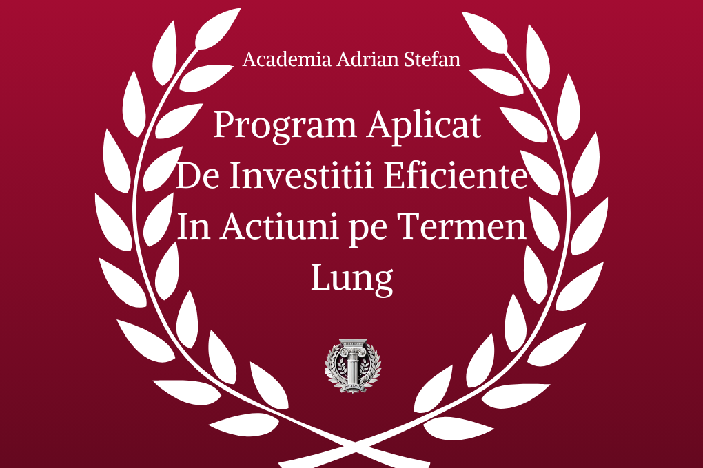 Program Aplicat De Investitii Eficiente In Actiuni pe Termen Lung